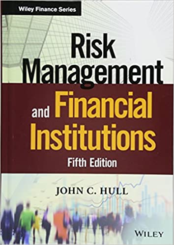 FIN801 - Hull Risk Management and Financial Institutions 5E
