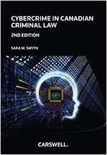 LAW568 - Smyth Cybercrime in Canadian Criminal Law 2E