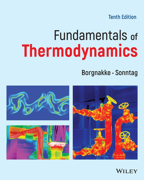 CHE204 - Borgnakke Fundamentals of Thermodynamics 10E