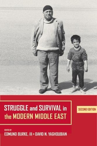 HST522 - Burke Struggle and Survival in the Modern Middle East 2E