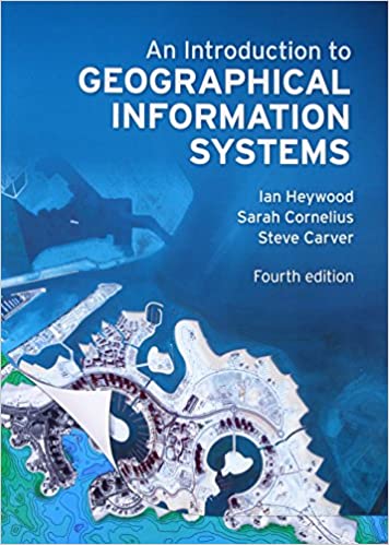 ODG101 - Heywood An Introduction to Geographical Information Systems 4E