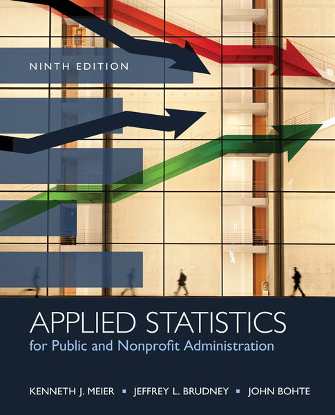PLG310 - Meier Applied Statistics for Public and Nonprofit Administration 9E