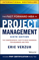 GMS455 - Verzuh The Fast Forward MBA in Project Management 6E